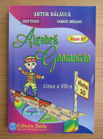 Artur Balauca Algebra geometrie Clasa a VIII a 2013 Cumpără