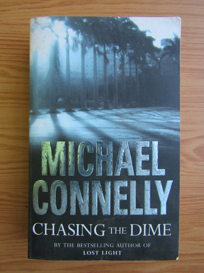 Michael Connelly Chasing The Dime Cump R