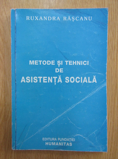 Ruxandra Rascanu Metode si tehnici de asistenta sociala Cumpără