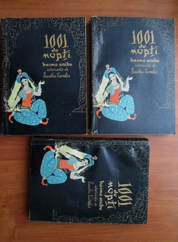 1001 De Nopti Basme Arabe Istorisite De Eusebiu Camilar Volumele 1 2 3 Cumpără