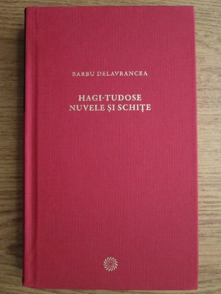 Barbu Stefanescu Delavrancea Hagi Tudose Nuvele Si Schite CumpÄƒrÄƒ