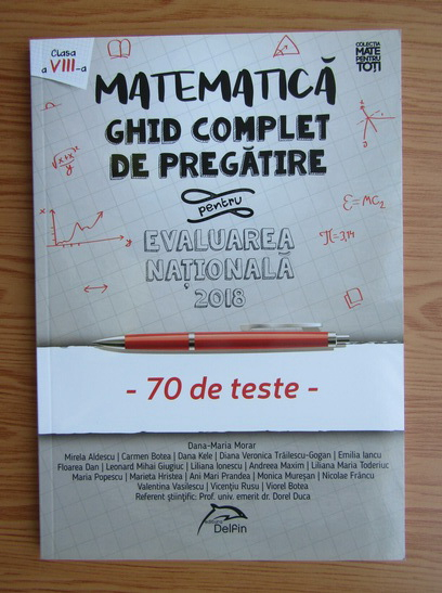 Dana Maria Morar Matematica Ghid Complet De Pregatire Pentru Evaluarea Nationala 70 De Teste 2018 CumpÄƒrÄƒ