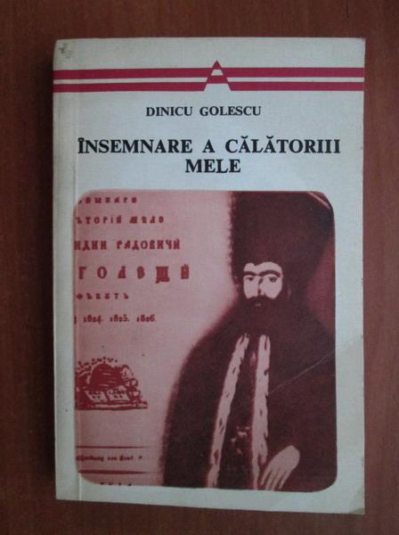 Dinicu Golescu Insemnare A Calatoriii Mele CumpÄƒrÄƒ