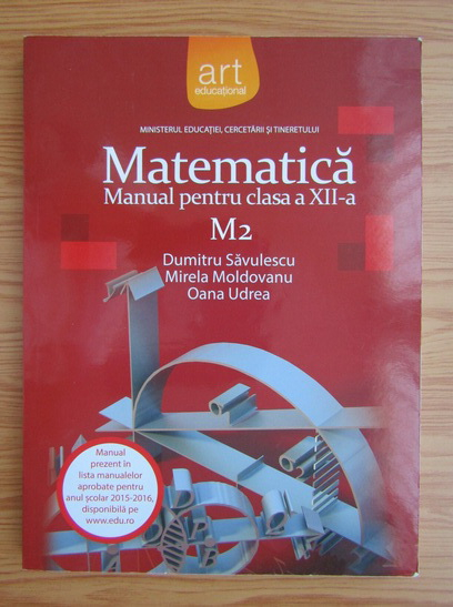 Dumitru Savulescu Matematica Manual Pentru Clasa A Xii A M2 CumpÄƒrÄƒ