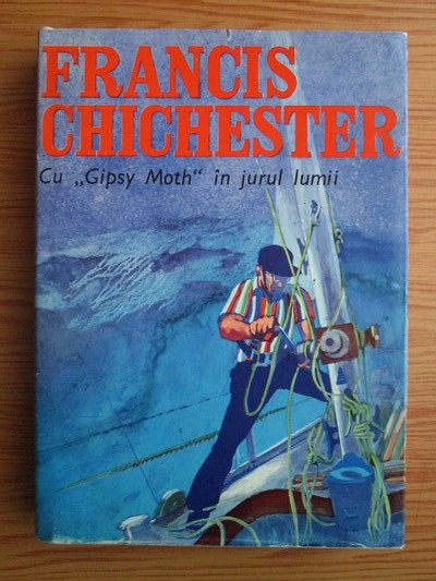 GIPSY MOTH CIRCLES THE WORLD by Francis Chichester