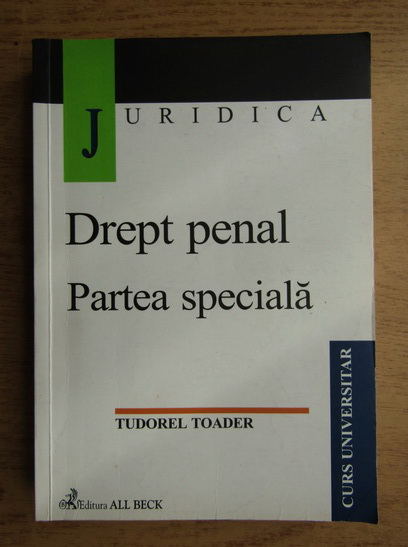 Tudorel Toader Drept Penal Partea Speciala CumpÄƒrÄƒ