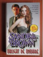 Sandra Brown - Obligat de onoare