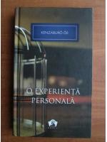 Kenzaburo Oe - O experineta personala