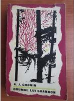 A. J. Cronin - Drumul lui Shannon