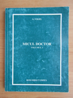 A. Vogel - Micul doctor (volumul 1)