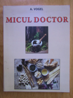 A. Vogel - Micul doctor