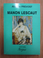 Abatele Prevost - Manon Lescaut