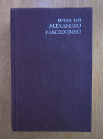 Adrian Marino - Opera lui Alexandru Macedonski