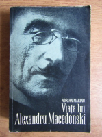 Adrian Marino - Viata lui Alexandru Macedonski