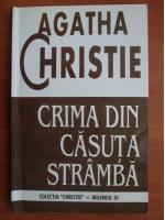 Agatha Christie - Crima din casuta stramba