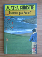 Agatha Christie - Pourquoi pas Evans?