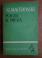 Al. Macedonski - Poezie si proza