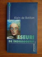 Alain de Botton - Eseuri de indragostit