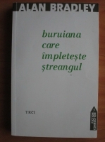 Alan Bradley - Buruiana care impleteste streangul