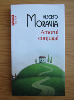 Alberto Moravia - Amorul conjugal (Top 10+)