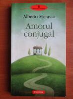 Alberto Moravia - Amorul conjugal