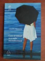 Alberto Moravia - Cum sa traiesti cu o sotie necredincioasa