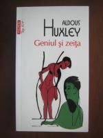 Aldous Huxley - Geniul si zeita (Top 10+)