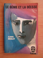 Aldous Huxley - Le genie et la deesse