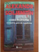 Aleksandr Soljenitin - Casa Matrionei. Incident la gara din Kocetovka