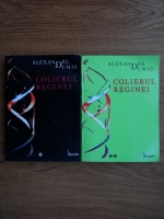 Alexandre Dumas - Colierul reginei (2 volume)