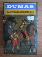 Alexandre Dumas - Les trois mousquetaires