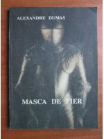 Alexandre Dumas - Masca de fier