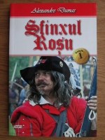 Alexandre Dumas - Sfinxul rosu (volumul 1)