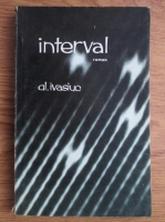 Alexandru Ivasiuc - Interval