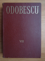 Alexandru Odobescu - Opere (volumul 8)