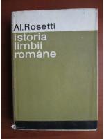 Alexandru Rosetti - Istoria limbii romane