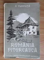 Alexandru Vlahuta - Romania pitoreasca (1939)