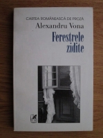 Alexandru Vona - Ferestrele zidite