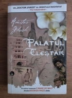 Amitav Ghosh - Palatul de clestar