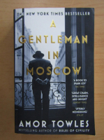 Amor Towles - A Gentleman in Moscow