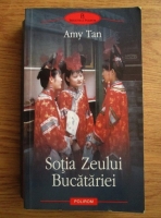 Amy Tan - Sotia Zeului Bucatariei