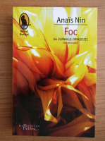 Anais Nin - Foc. Din jurnalul dragostei