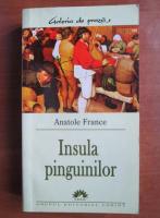 Anatole France - Insula pinguinilor