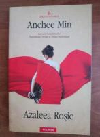 Anchee Min - Azaleea rosie