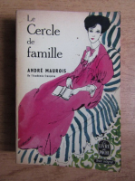 Andre Maurois - Le cercle de famille (1932)