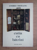 Andrei Oisteanu - Cutia cu batrani