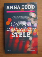 Anna Todd - Cele mai stralucitoare stele