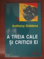 Anthony Giddens - A treia cale si criticii ei