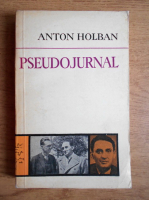 Anton Holban - Pseudojurnal