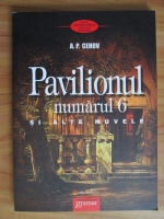 Anton Pavlovici Cehov - Pavilionul numarul 6 si alte nuvele